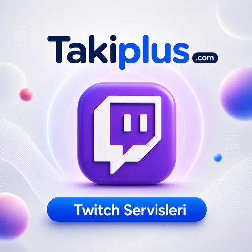 Twitch Servisleri — Twitch Takipçi ve Beğeni Al | Güvenli ve Hızlı