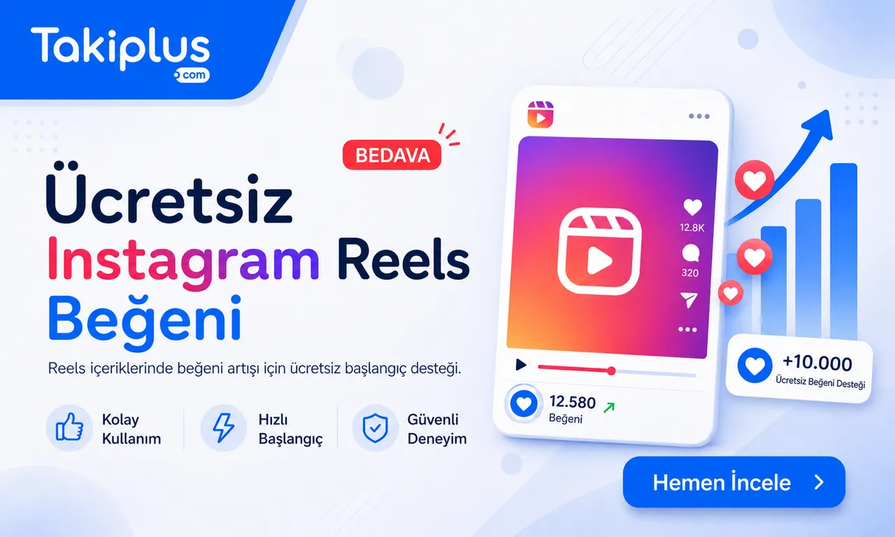 Ücretsiz Instagram Reels Beğeni: Günde 50 Beğeni Dene