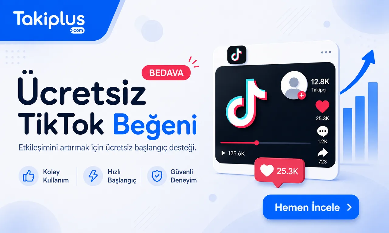 Ücretsiz TikTok Beğeni – Videolarını Keşfet İçin Hazırla
